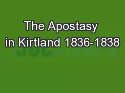 The Apostasy in Kirtland 1836-1838