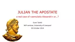 JULIAN THE APOSTATE a real case of «