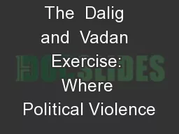 The  Dalig  and  Vadan  Exercise: Where Political Violence