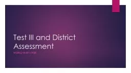 Test III and District Assessment