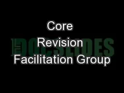Core Revision Facilitation Group