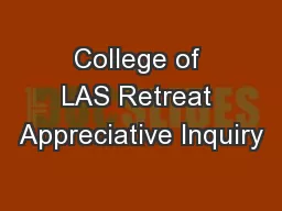 College of LAS Retreat Appreciative Inquiry