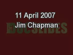 11 April 2007 Jim Chapman