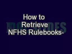 How to  Retrieve NFHS Rulebooks-