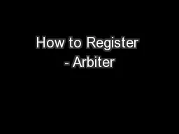How to Register - Arbiter