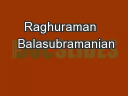 Raghuraman   Balasubramanian