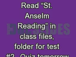 ASSIGNMENT Read “St. Anselm Reading” in class files, folder for test #2.  Quiz tomorrow.