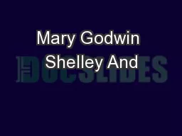 Mary Godwin Shelley And