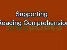 Supporting  Reading Comprehension