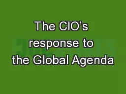 The CIO’s response to the Global Agenda