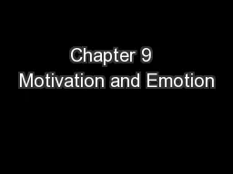 Chapter 9  Motivation and Emotion