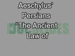 Aeschylus’  Persians “The Ancient Law of