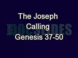 The Joseph Calling Genesis 37-50