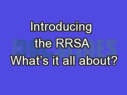 Introducing the RRSA What’s it all about?
