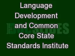 New English Language Development and Common Core State Standards Institute