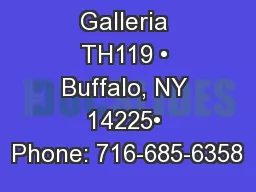 One Walden Galleria TH119 • Buffalo, NY 14225• Phone: 716-685-6358