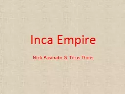Inca Empire Nick Pasinato & Titus Theis