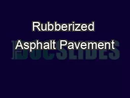 Rubberized Asphalt Pavement