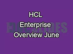 HCL Enterprise Overview June