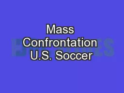 Mass Confrontation U.S. Soccer