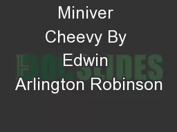 Miniver Cheevy By Edwin Arlington Robinson
