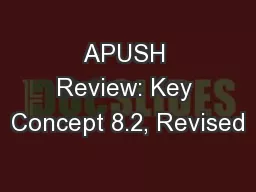 APUSH Review: Key Concept 8.2, Revised