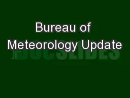 Bureau of Meteorology Update