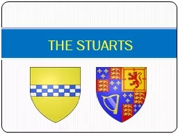 THE STUARTS THE STUARTS The Stuart