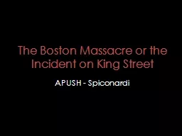 The Boston Massacre or the Incident on King Street