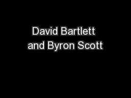 David Bartlett and Byron Scott