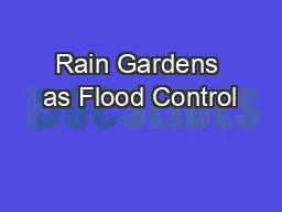 Rain Gardens as Flood Control