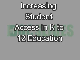Increasing Student Access in K to 12 Education