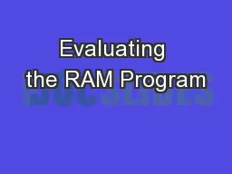 Evaluating the RAM Program
