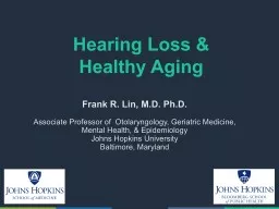 Hearing  Loss &  Healthy Aging