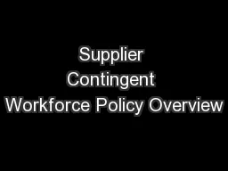 Supplier Contingent Workforce Policy Overview