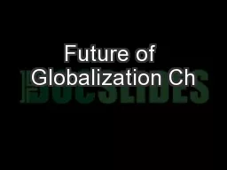 Future of Globalization Ch