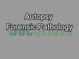 Autopsy Forensic Pathology
