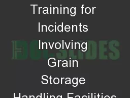 Basic First Responder Training for Incidents Involving Grain Storage Handling Facilities