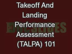 Takeoff And Landing Performance Assessment (TALPA) 101