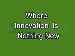 Where Innovation  Is  Nothing New