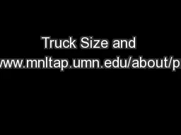 Truck Size and Weight www.mnltap.umn.edu/about/programs/