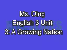 Ms. Oing English 3 Unit 3: A Growing Nation