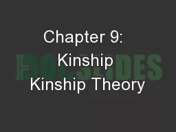 Chapter 9:  Kinship Kinship Theory