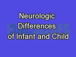 Neurologic Differences of Infant and Child