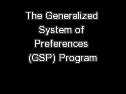 The Generalized System of Preferences (GSP) Program