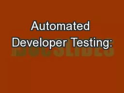 Automated Developer Testing: