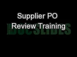 Supplier PO Review Training