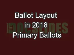 Ballot Layout in 2018 Primary Ballots