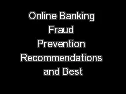 Online Banking Fraud Prevention Recommendations and Best