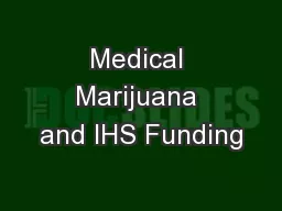 Medical Marijuana and IHS Funding
